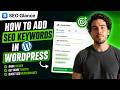 How to Add SEO Keywords in WordPress Website | Beginner Guide