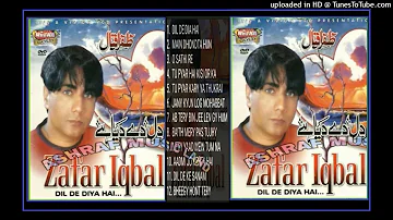 003 - O Saathi Re - Zafar Iqbal Zafri - Volume # 107 - Dil De Diya Hai