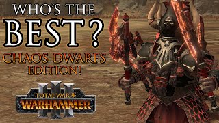 Who's the BEST & WORST of the Chaos Dwarfs? - Warhammer 3