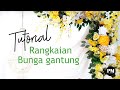 Cara Merangkai Bunga Gantung Lagi! (How to Make a Hanging Flower Arrangements)