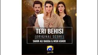 Teri Behisi OST | Nish Asher, Sahir Ali Bagga | Geo TV