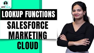 Lookup Functions in SFMC | SFMC Training |SFMC Online Tutorial |Salesforce Marketing Cloud | UppTalk