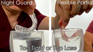 What To Do When Your Night Guard of Flexible Partial Is Too Tight or Too Loose screenshot 3