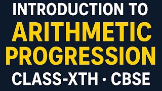 Arithmetic Progression Class 10 Introduction | Dharmendra Sir | CBSE 2025 | Student Care Classes