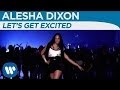 Alesha dixon  lets get excited official music