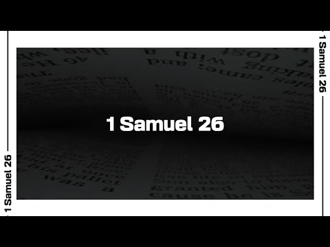 1 Samuel 26 Bible Reading | NIV
