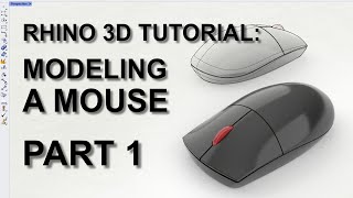 Product Design Rhino 3D Tutorial: Modeling a Conceptual Mouse (Part 1 of 2)