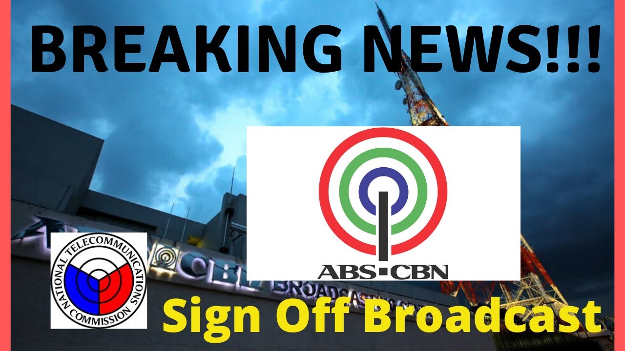 BREAKING NEWS!!! ABSCBN Sign Off Broadcast YouTube