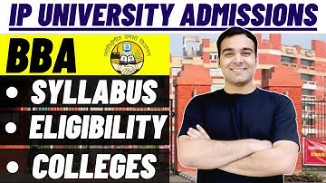 IP University BBA Entrance Test | Syllabus + Eligibility | Best Colleges for BBA  in Delhi