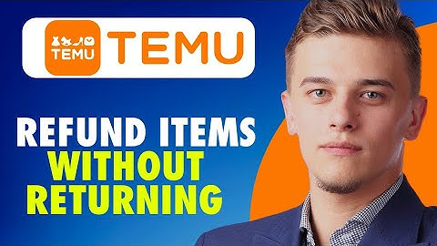 How to refund items on temu without returning (2025)