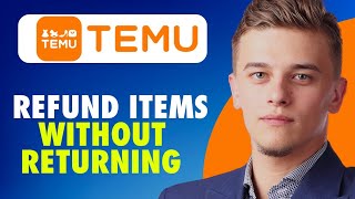 How to refund items on temu without returning (2026)