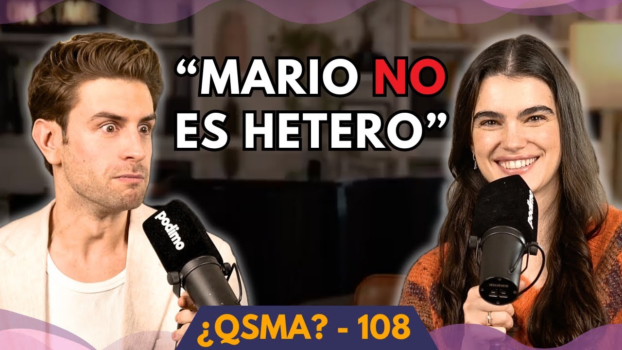 Ana cree que Mario NO es hetero - ¿QSMA? - Ep. 108