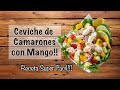 Ceviche de Camaron con Mango SUPER FACIL!!!!! [*SHRIMP CEVICHE*]