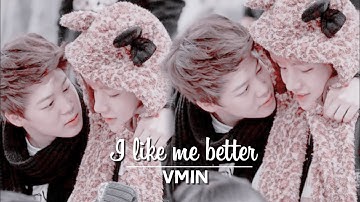𝙄 𝙡𝙞𝙠𝙚 𝙢𝙚 𝙗𝙚𝙩𝙩𝙚𝙧 ✘ vmin ♡