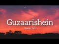Guzaarishein From Parwarish Lyrics Samar Jafri Vocal Only