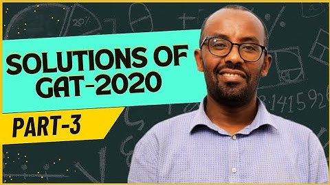 GAT solutions,AAU NGAT questions with solutions || GAT - 2020 @Marvel-Tutorial