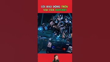 Ý nghĩa của chiếc còi báo động trên vai của Ratchet #reviewphim #giảitrí #shotsvideo #transformers