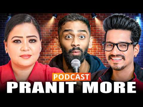 Pranit More : Comedy , Controversy & Comeback
