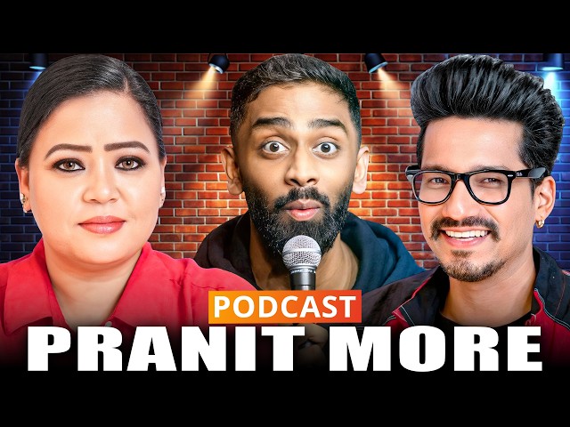 Pranit More : Comedy , Controversy & Comeback