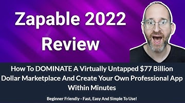 Zapable 2022 Review