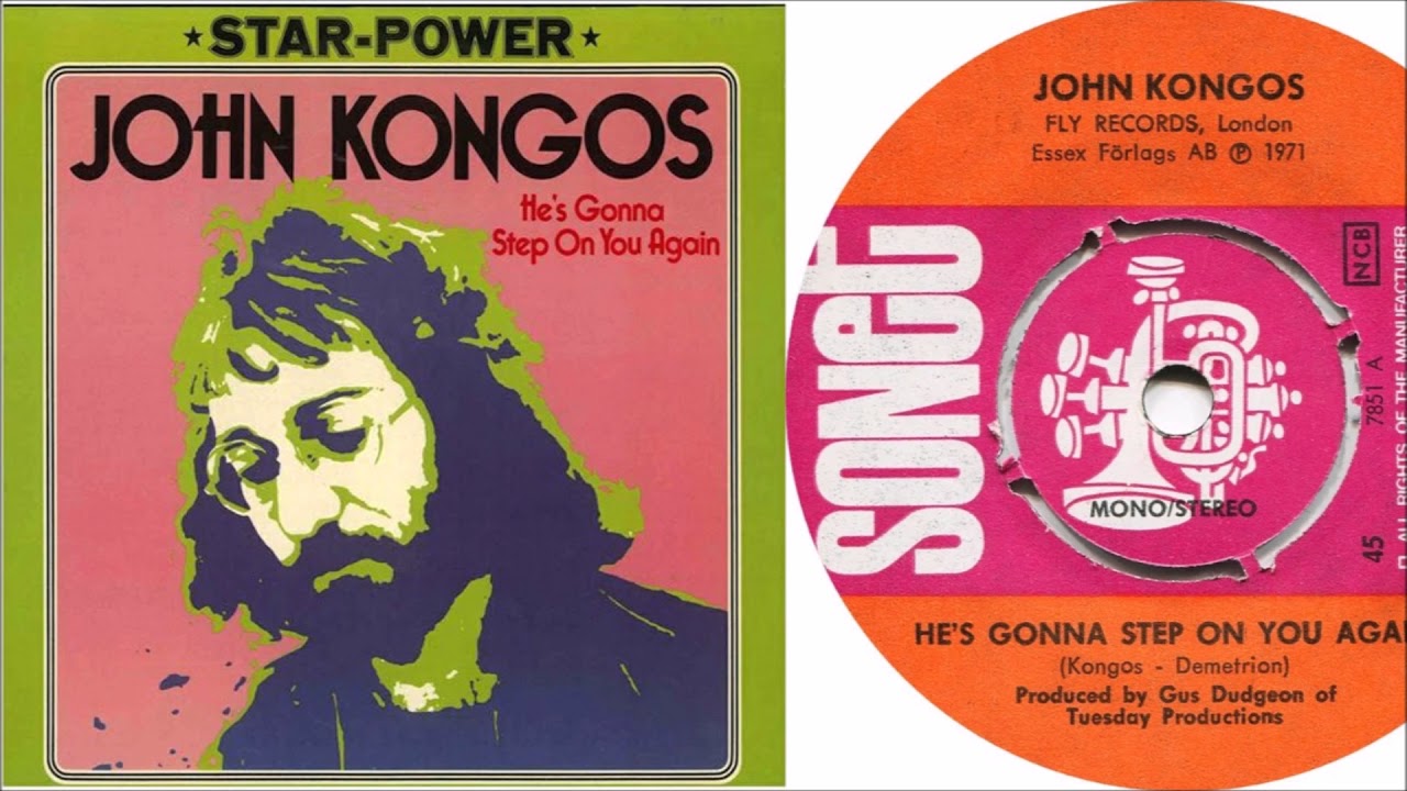 John Kongos He's Gonna Step on You Again YouTube