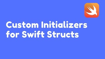 Custom Initializers for Swift Structs