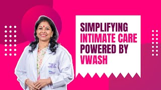 Simplifying Intimate Care Powered by VWash
