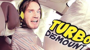 TURBO DISMOUNT! - Part 1
