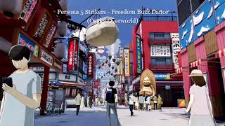 Persona 5 Strikers - Freedom Buzz Dance/Osaka Overworld (Slowed + Bass & Reverb)