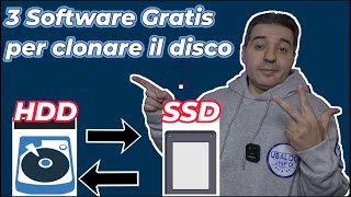 3 software Gratis  per clonare Hard Disk , SSD, M2 NVMe  tutorial