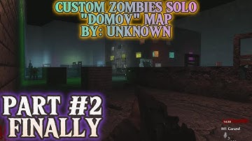 Custom Zombies Solo▐ "Domov" map Part #2 Finally