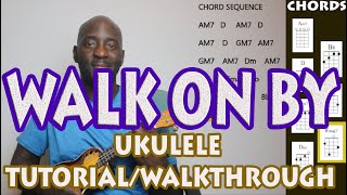 Dionne Warwick - Walk On By Ukulele Tutorial/Walkthrough