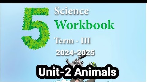 5th standard science unit 2 animals term 3 workbook answers 2024 2025 Ennum eluthum