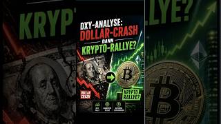 # 85 DXY Analyse - Dollar Crash dann Krypto Rallye?