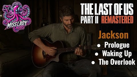 The Last Of Us Part 2 - Prologue, Waking Up, The Overlook 100% Gameplay/Walkthrough