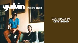 Video thumbnail of "Gabin - City Song (feat. Gary Go) - THIRD AND DOUBLE (CD2) #05"