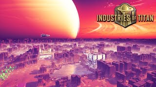 INDUSTRIES OF TITAN | Ep 1| NEW CITY BUILDER Factory Colony with Impressive Ship Building #Sponsored