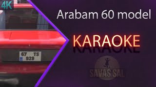 Arabam 60 Model Karaoke Resimi