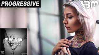 Martial Flowz - Forever (Original Mix) | FBM