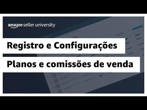 Planos e Comissões de venda | Amazon Seller University Brasil