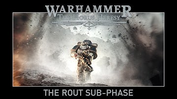 How to Play Horus Heresy 3rd Edition - The Rout Sub-Phase