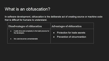 WHAT IS OBFUSCATION?