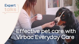 Des Soins Pour Animaux De Compagnie Efficaces Avec Virbac Everyday Care Episode 4/4