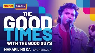 Sponge Cola performs 'Makapiling Ka' on SMDC Good Times with The Good Guys