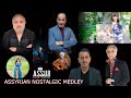 Assyrian medley juliana jendo zaya shamuel george chahar manuel simon geliana esho 