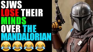 Star Wars - SJW OUTRAGE over The Mandalorian is HILARIOUS