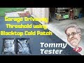 DIY Garage Driveway Threshold Ramp using Cold Patch Blacktop