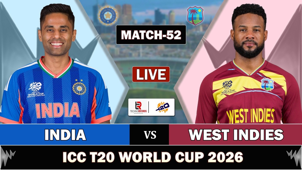 T20 WORLD CUP 2026: INDIA vs WEST INDIES MATCH 52 LIVE | IND vs WI LIVE MATCH COMMENTARY IND BAT
