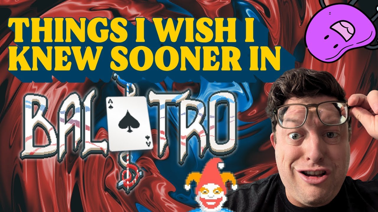 things-i-wish-i-knew-sooner-in-balatro-youtube
