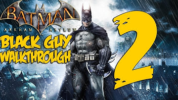 Batman Arkham Asylum Gameplay Walkthrough - Part 2
